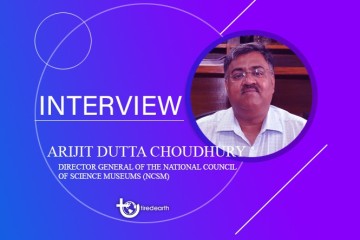 Tired Earth: An Interview with Arijit Dutta Choudhury, Director General, NCSM